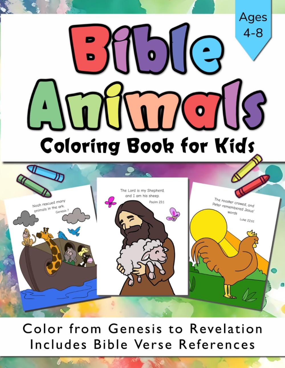 Bible Animals Coloring Book for Kids Aged 4-8: Color the Scriptures from Genesis to Revelation! Christian Children's Fun with Biblical Verse References