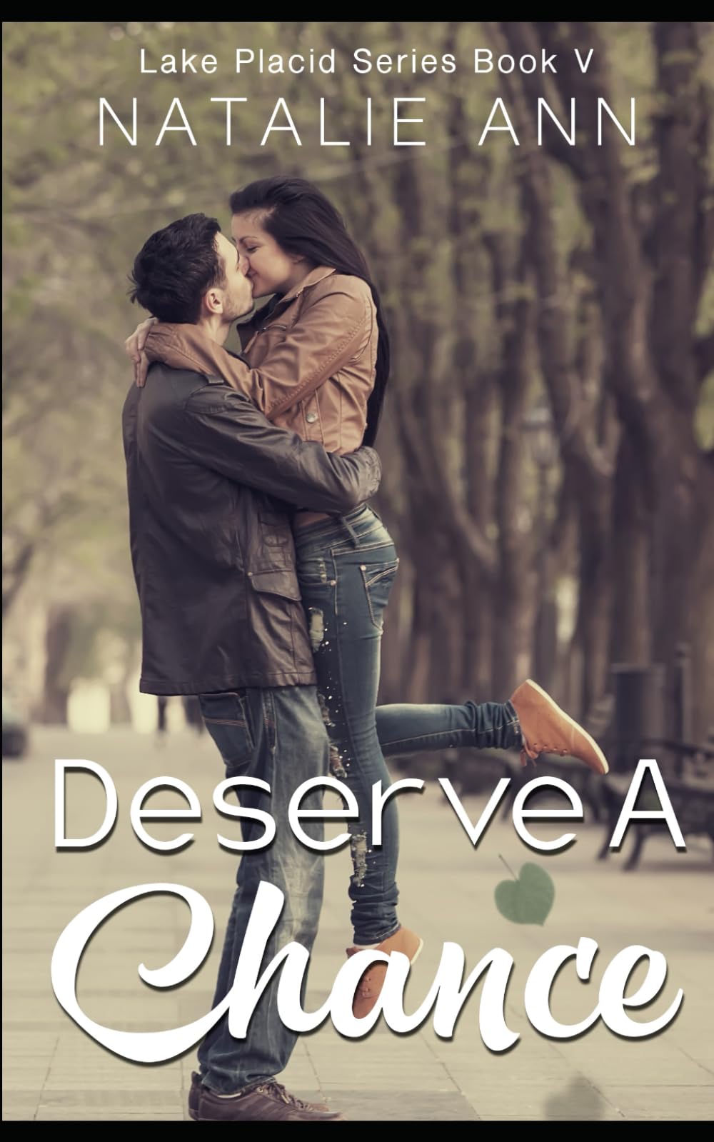 Deserve A Chance (Lake Placid Series)