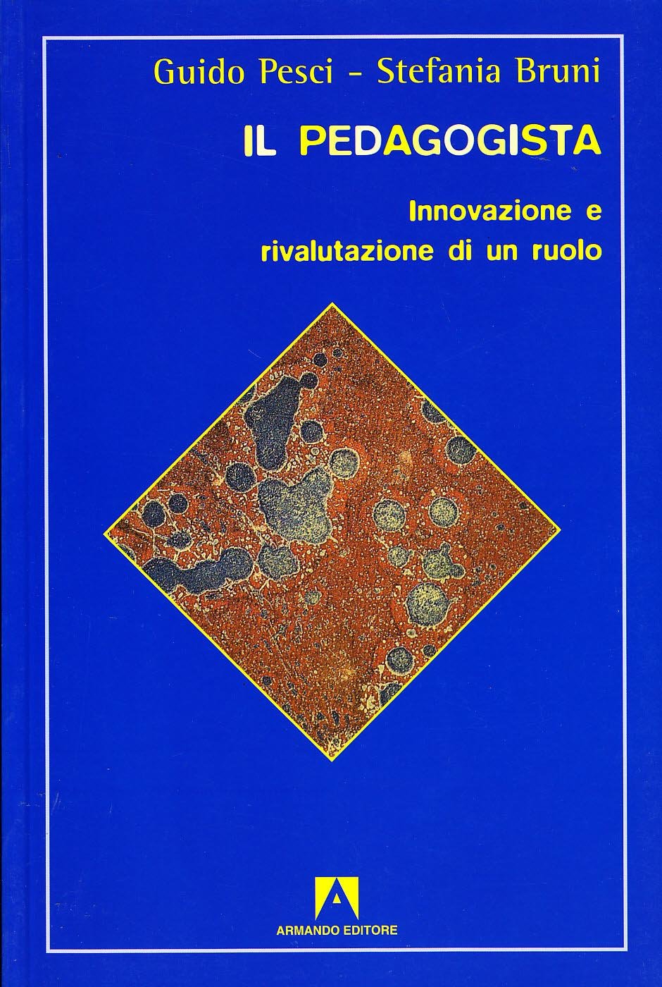 Il Pedagogista. Innovazione E Rivalutazione Di Un Ruolo - 4