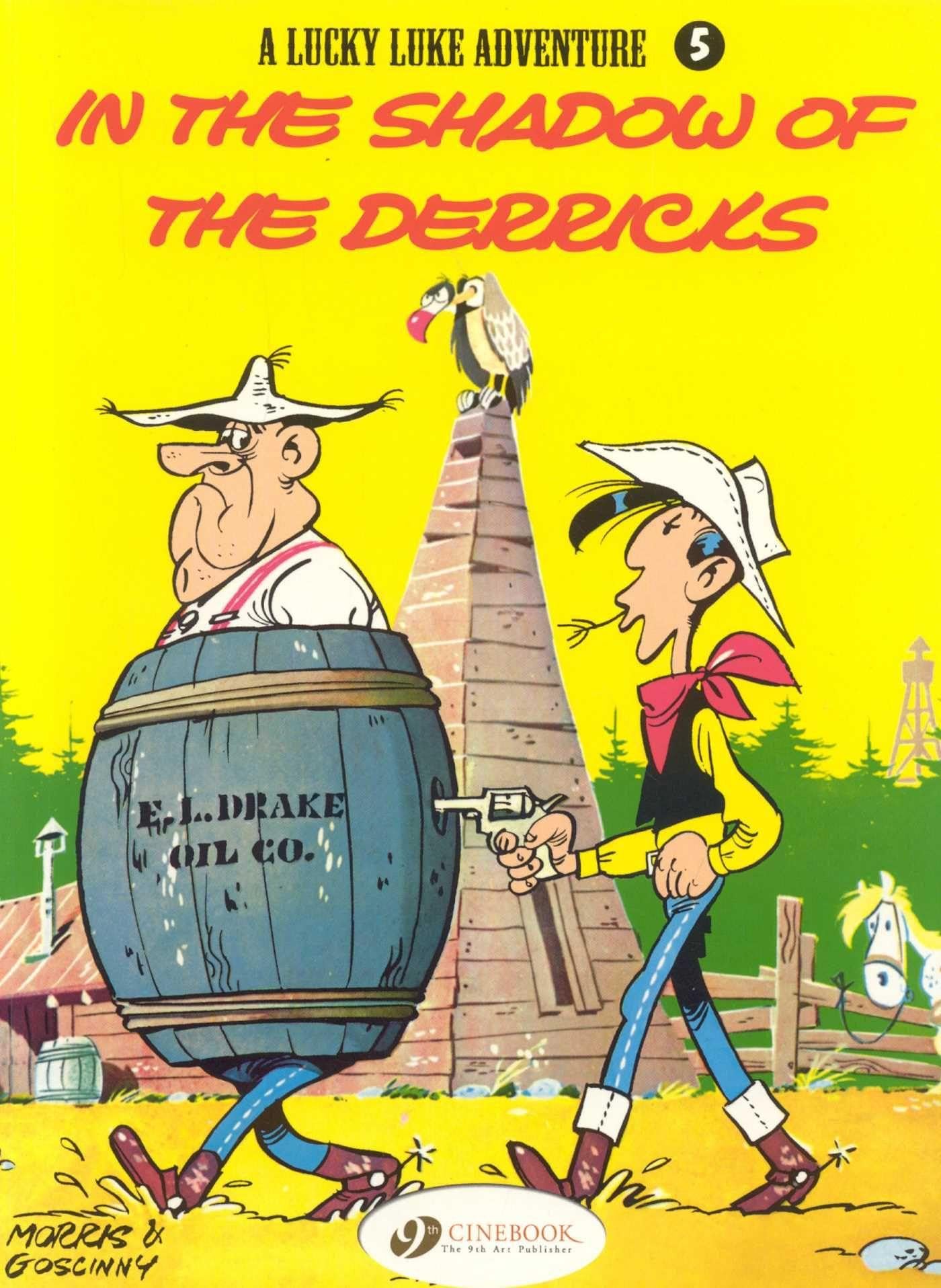 Lucky Luke Vol. 5: In the Shadow of the Derricks (Lucky Luke Adventures)