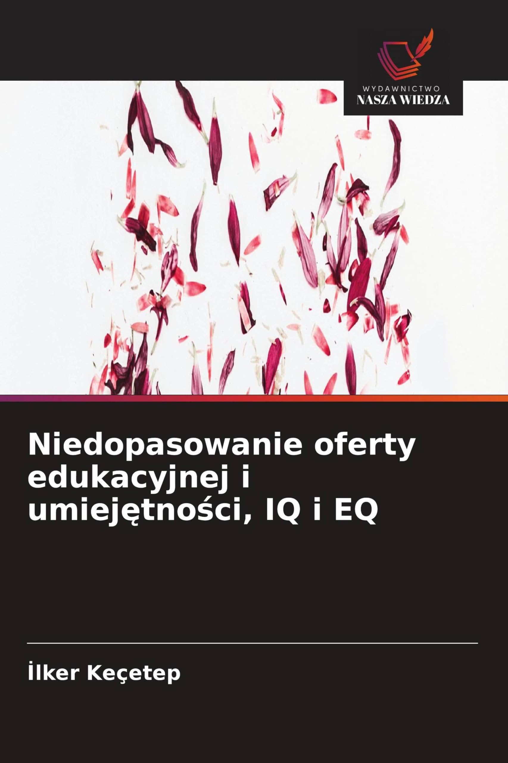 Niedopasowanie oferty edukacyjnej i umiej¿tno¿ci, IQ i EQ