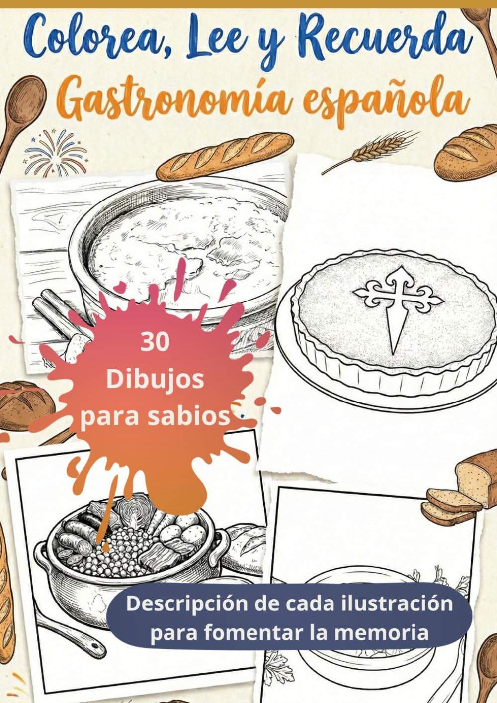 Colorea, Lee y Recuerda - Cocina tradicional española: Libro para personas mayores con demencia · Dibujos y frases para estimular la memoria