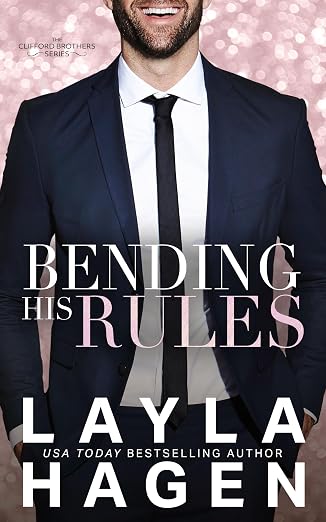 Bending His Rules: A Single Dad Romance (The Clifford Brothers)