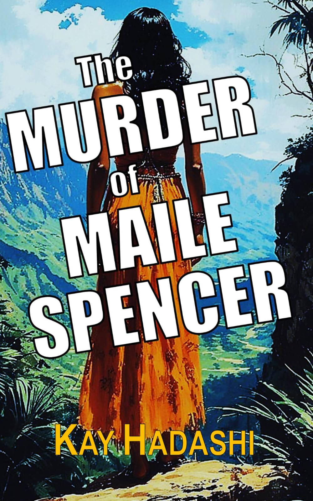 The Murder of Maile Spencer: Victim or Suspect? (Hawaii Crime)