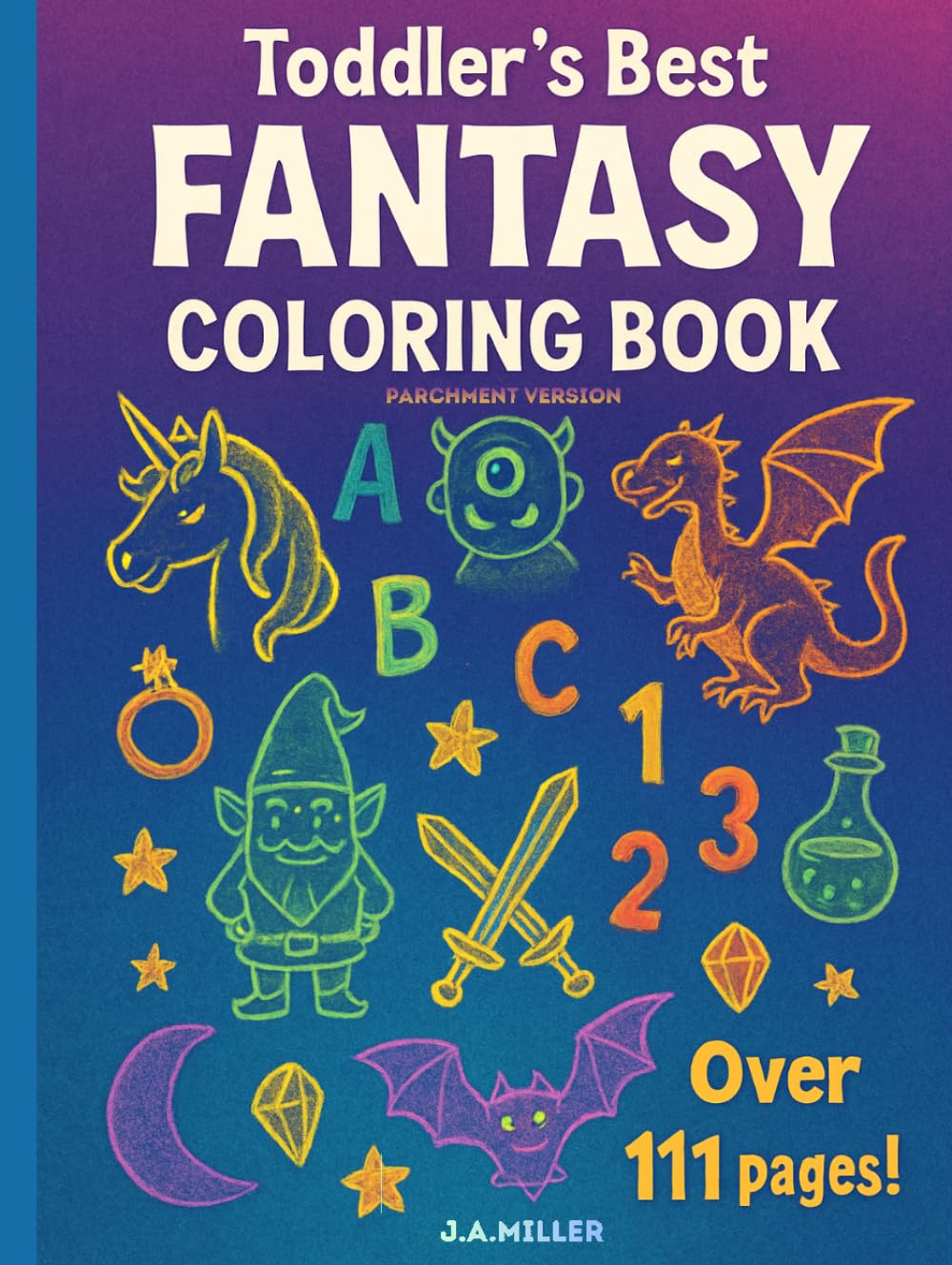 Toddler's Best Fantasy Coloring Coloring Book: Parchment Version