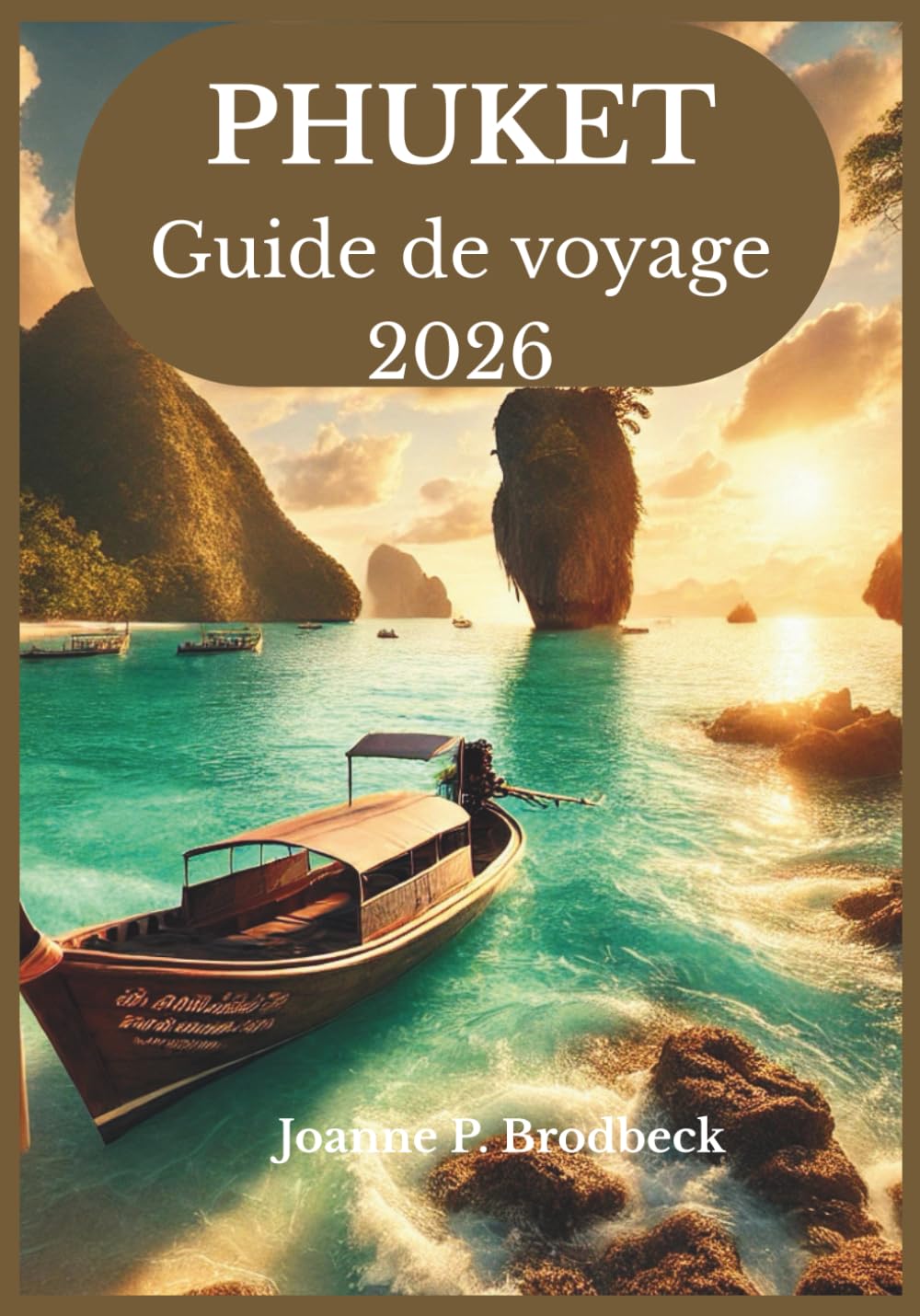 PHUKET Guide de voyage 2026: Votre guide pour découvrir les plus belles plages de Thaïlande, les excursions insulaires, la gastronomie locale, la culture et les meilleures attractions de Phuket.