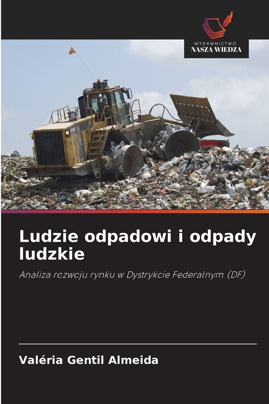 Ludzie odpadowi i odpady ludzkie: Analiza rozwoju rynku w Dystrykcie Federalnym (DF)