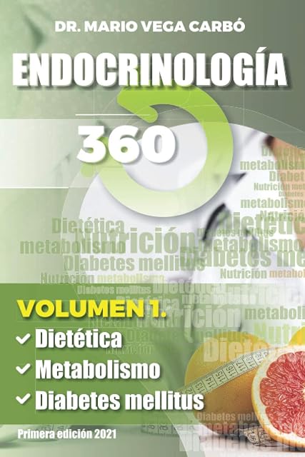 Portada de Endocrinología 360: Volumen 1. Dietética, Metabolisto y Diabetes mellitus