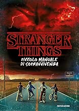 Scaricare Stranger things. Piccolo manuale di sopravvivenza. Ediz. illustrata pdf gratis