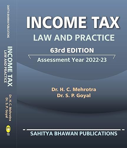 Income Tax Law &amp; Practice A.Y 2022-23 For B.Com. &amp; B.Com. (Hons.) III Year of Various Universities of Madhya Pradesh