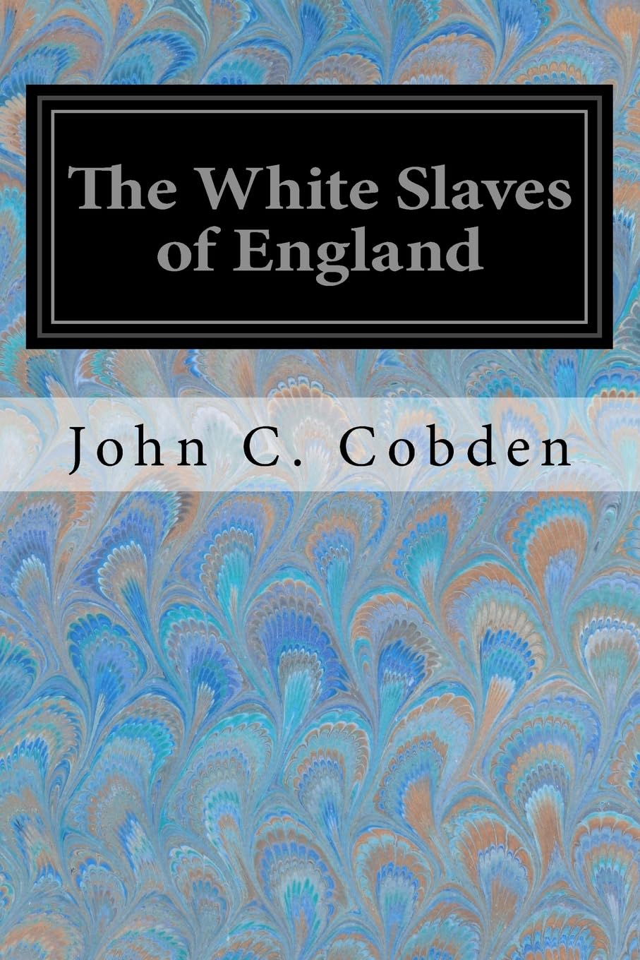 The White Slaves of England