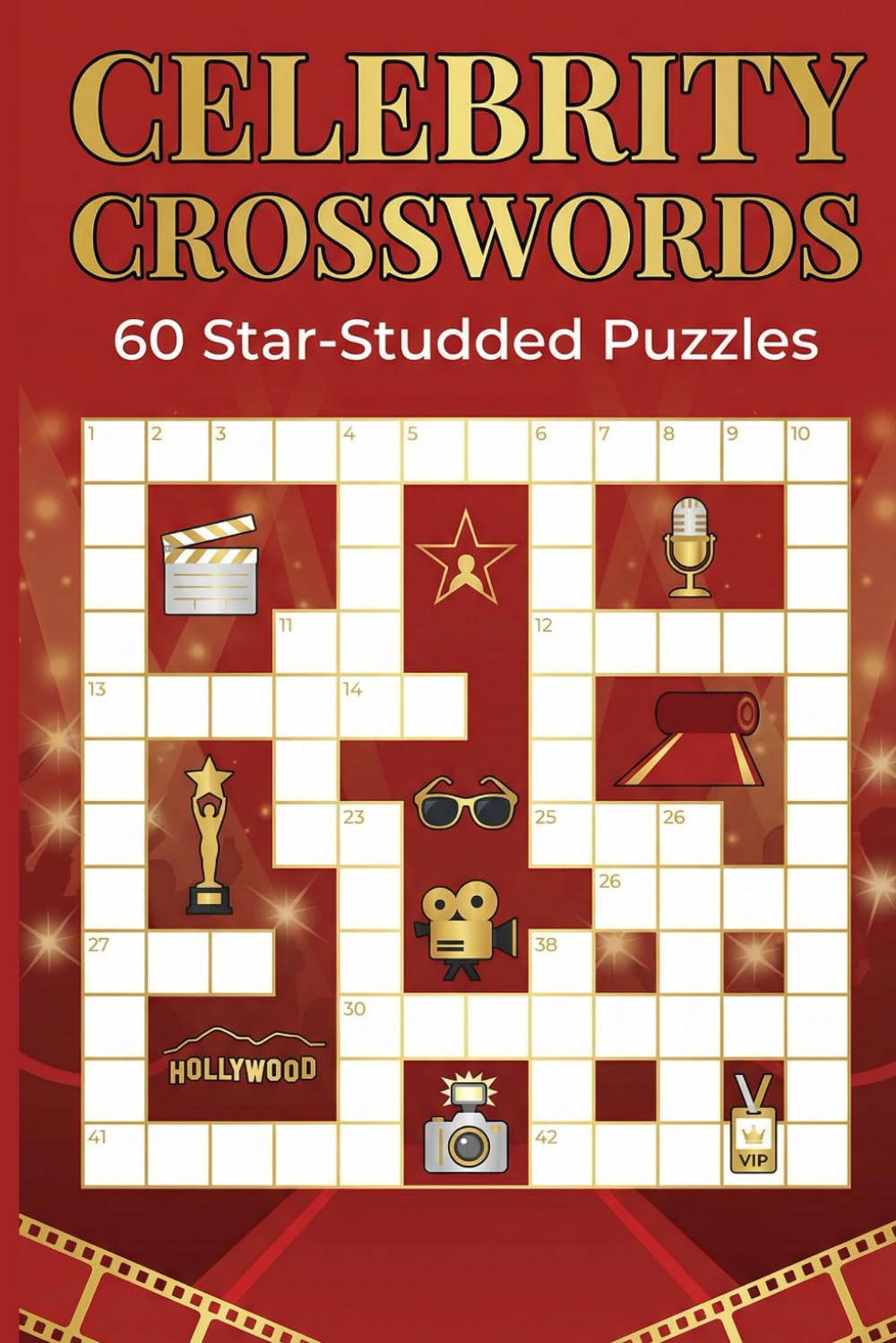 Celebrity Crosswords: 60 Star-Studded Puzzles: Movies, Music, Fame & Pop Culture Trivia