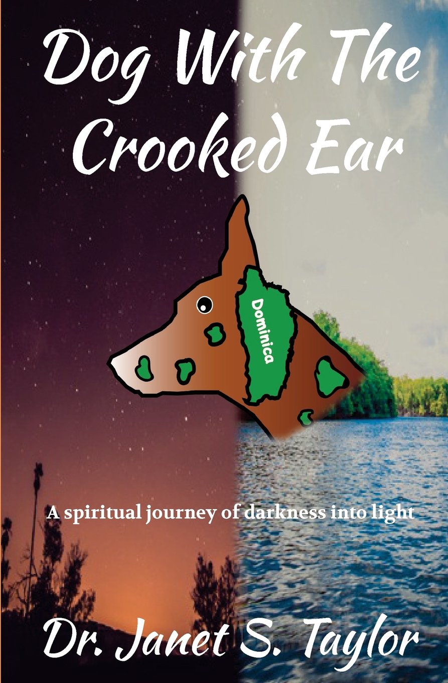 Dog with the Crooked Ear: A Spiritual Journey of Darkness into Light