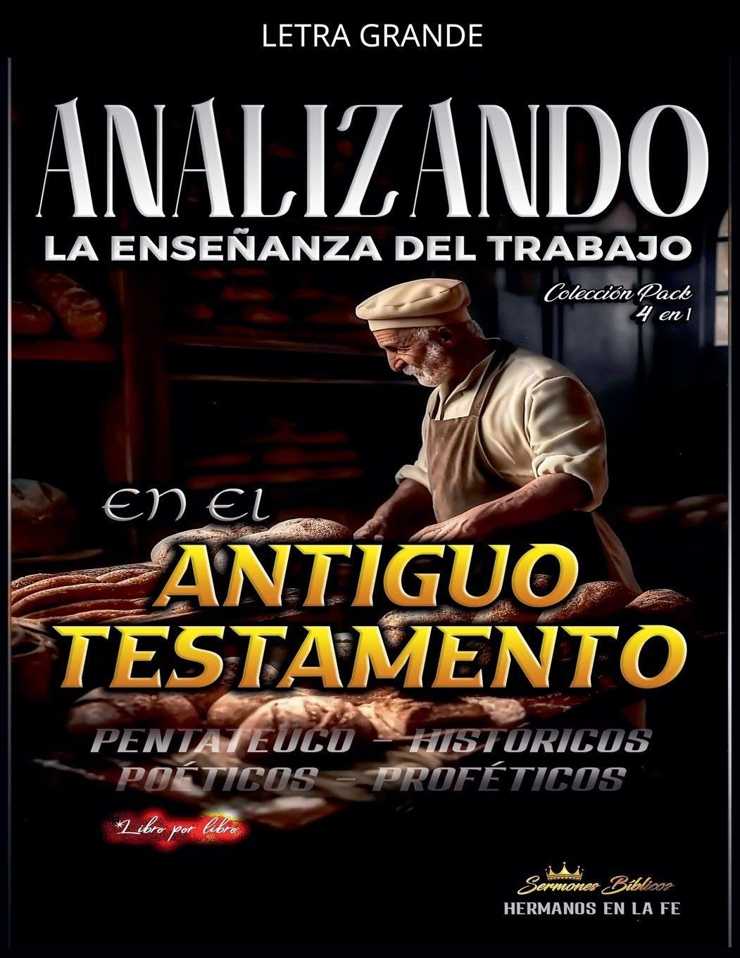 Analizando la Enseñanza del Trabajo en el Antiguo Testamento (La Enseñanza del Trabajo en la Biblia)