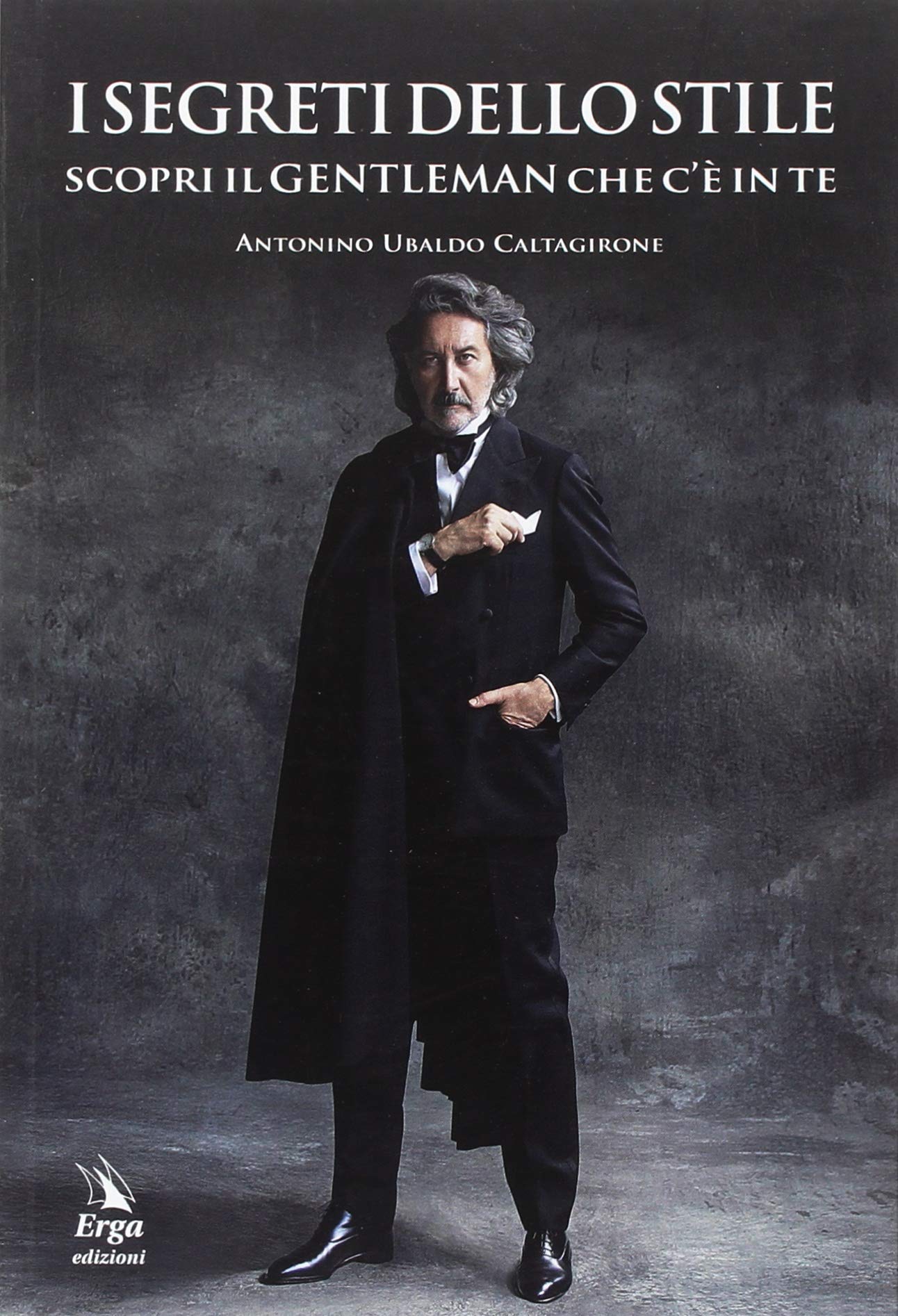 I segreti dello stile. Scopri il gentleman che c'è in te