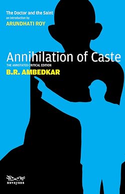 Annihilation of Caste: The Annotated Critical Edition eBook : Ambedkar ...