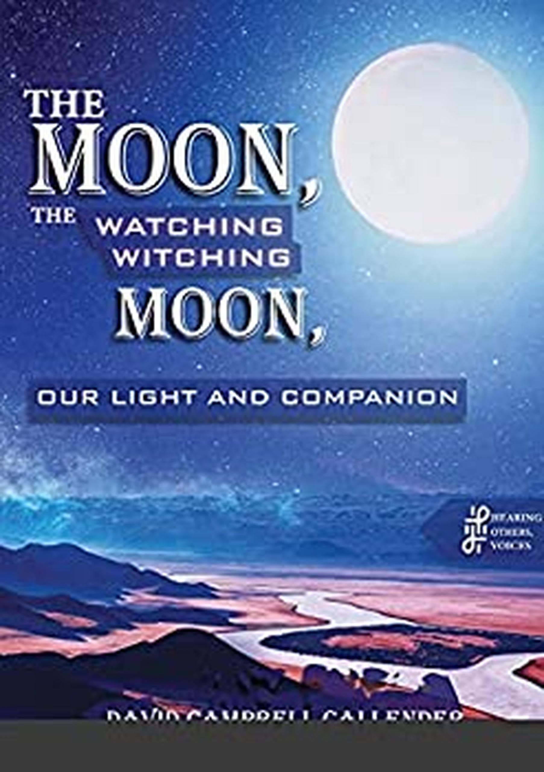 The Moon, The Watching Witching Moon