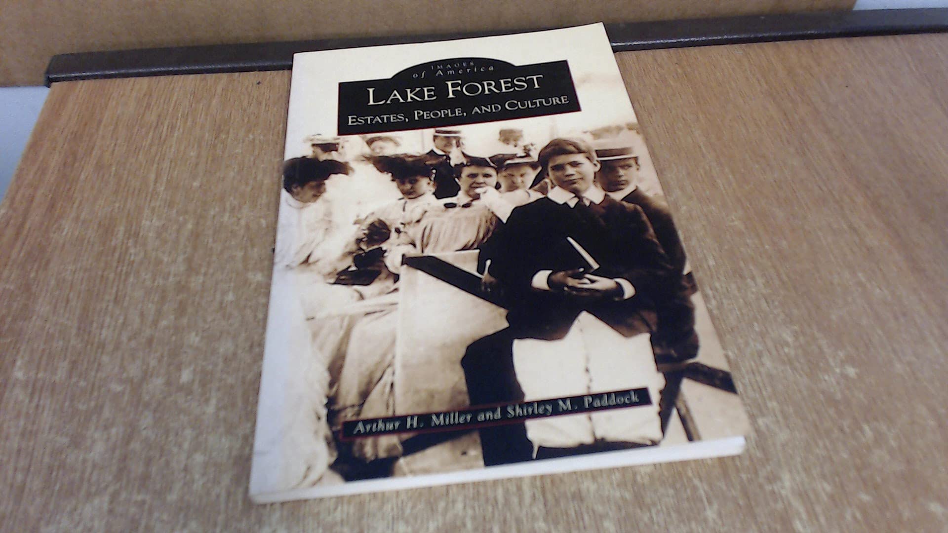 Lake Forest: Estates, People and Culture (IL) (Images of America)