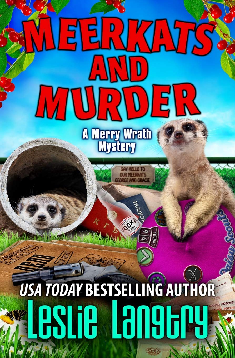 Meerkats and Murder: 11 (Merry Wrath Mysteries)