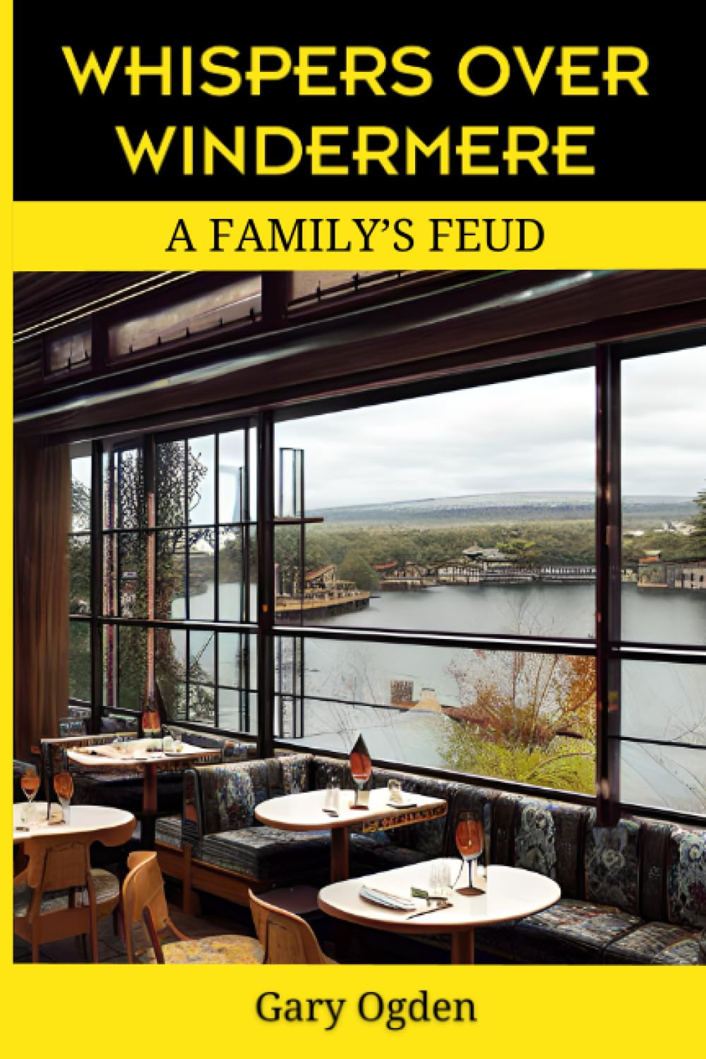 Whispers over Windermere.: A Family’s Feud.