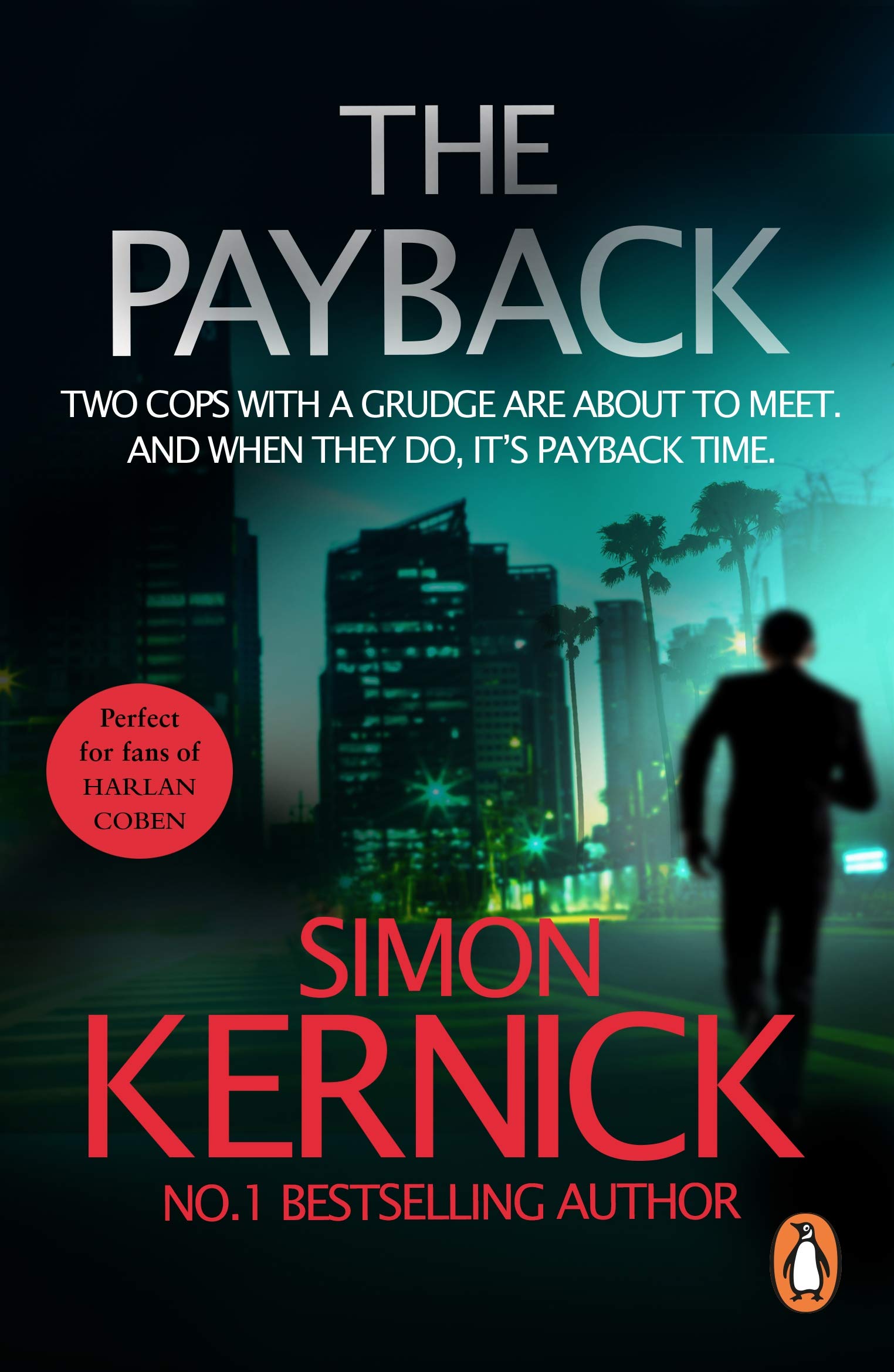 The Payback: (Dennis Milne 3): A punchy, race-against-time thriller from bestselling author Simon Kernick