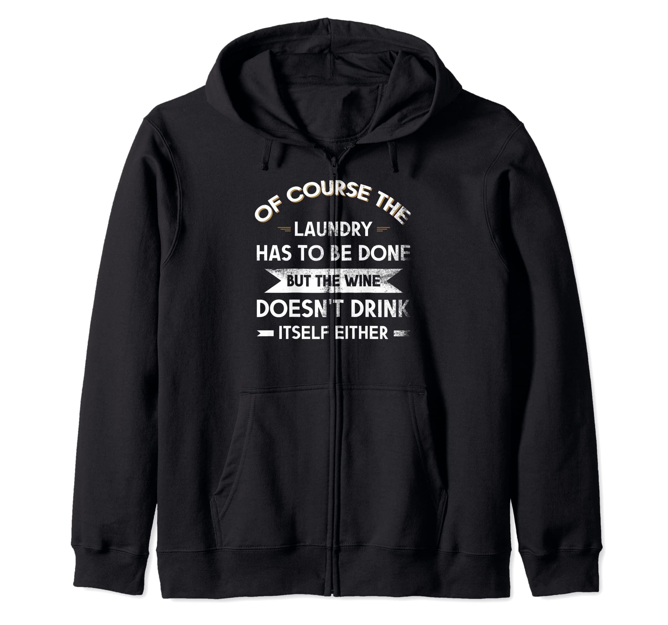 Wine Fan Drinking Lover Design For Laundryman Laundry Worker Zip Hoodie