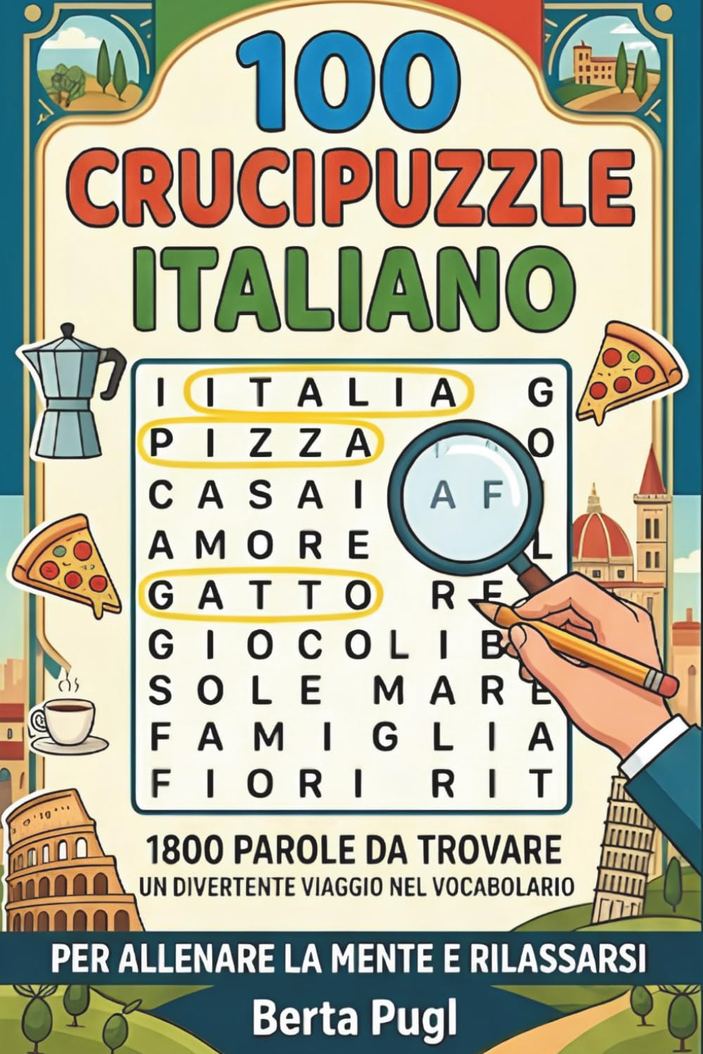 Crucipuzzle facili per adulti: 1800 Parole da Trovare | Un divertente viaggio nel vocabolario per allenare la mente e rilassarsi