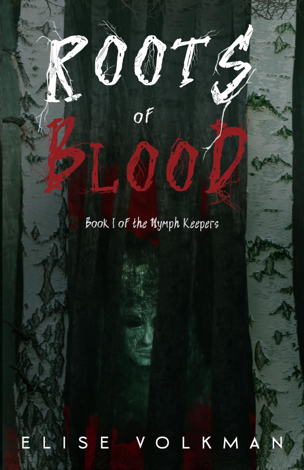 Roots of Blood (The Nymph Keepers)