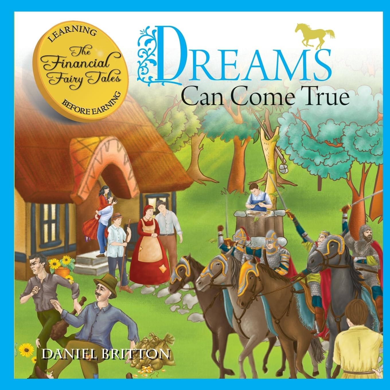 The Financial Fairy Tales: Dreams Can Come True: 1