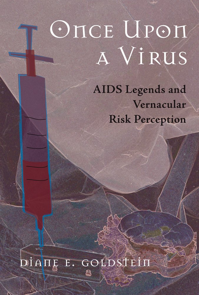Buy Once Upon A Virus: AIDS Legends And Vernacular Risk Perception — BookShops.in
