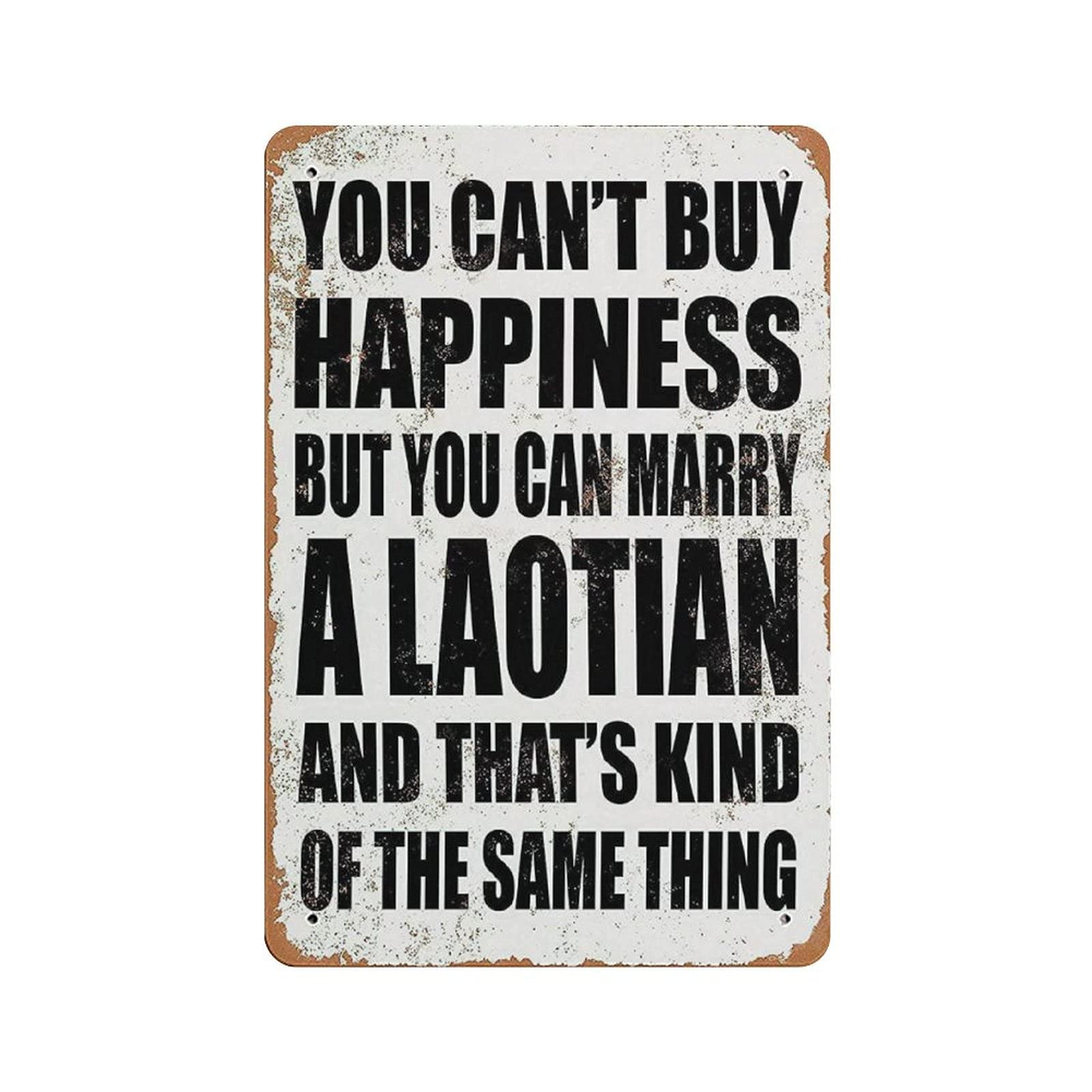 Metal Tin Sign You Can Marry A Laotian Vintage Tin Poster Metal Sign Wall Decoration Country Kitchen Home Garage Decor 12"x8"