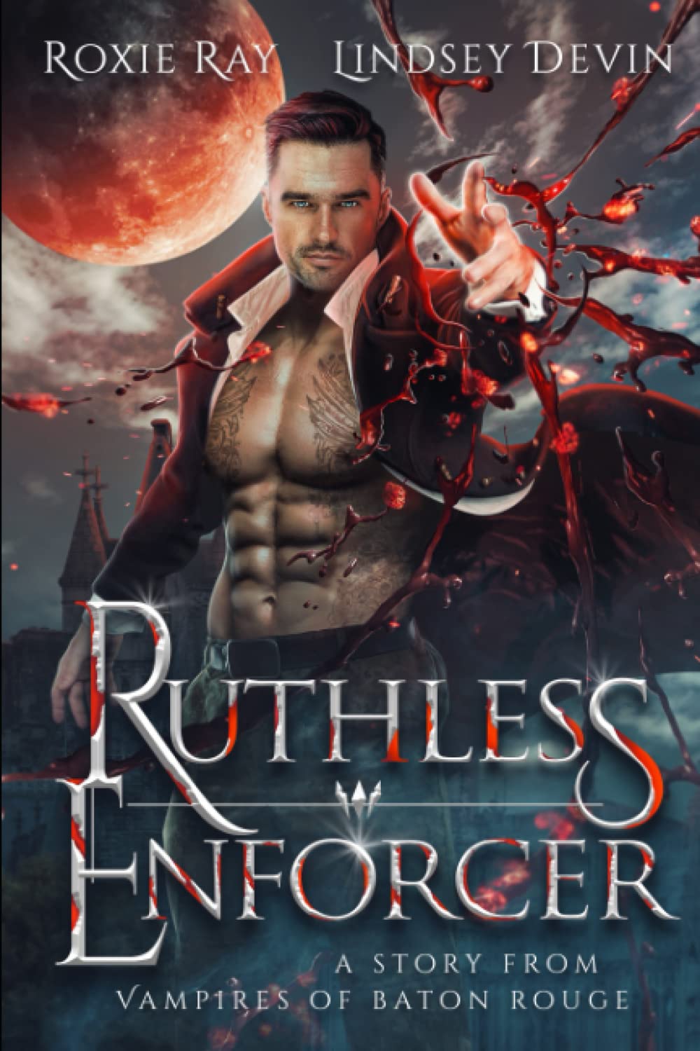 Ruthless Enforcer: A Paranormal Vampire Romance: 2 (Vampires Of Baton Rouge)