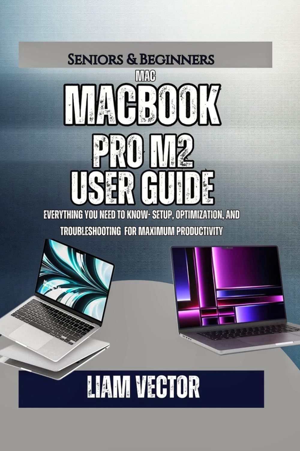 MacBook Pro M2 User Guide: Everything You Need to Know- Setup, Optimization, And Troubleshooting for Maximum Productivity: 4 (From Purchase to ... MacBook Pro Library You'll Ever Need)