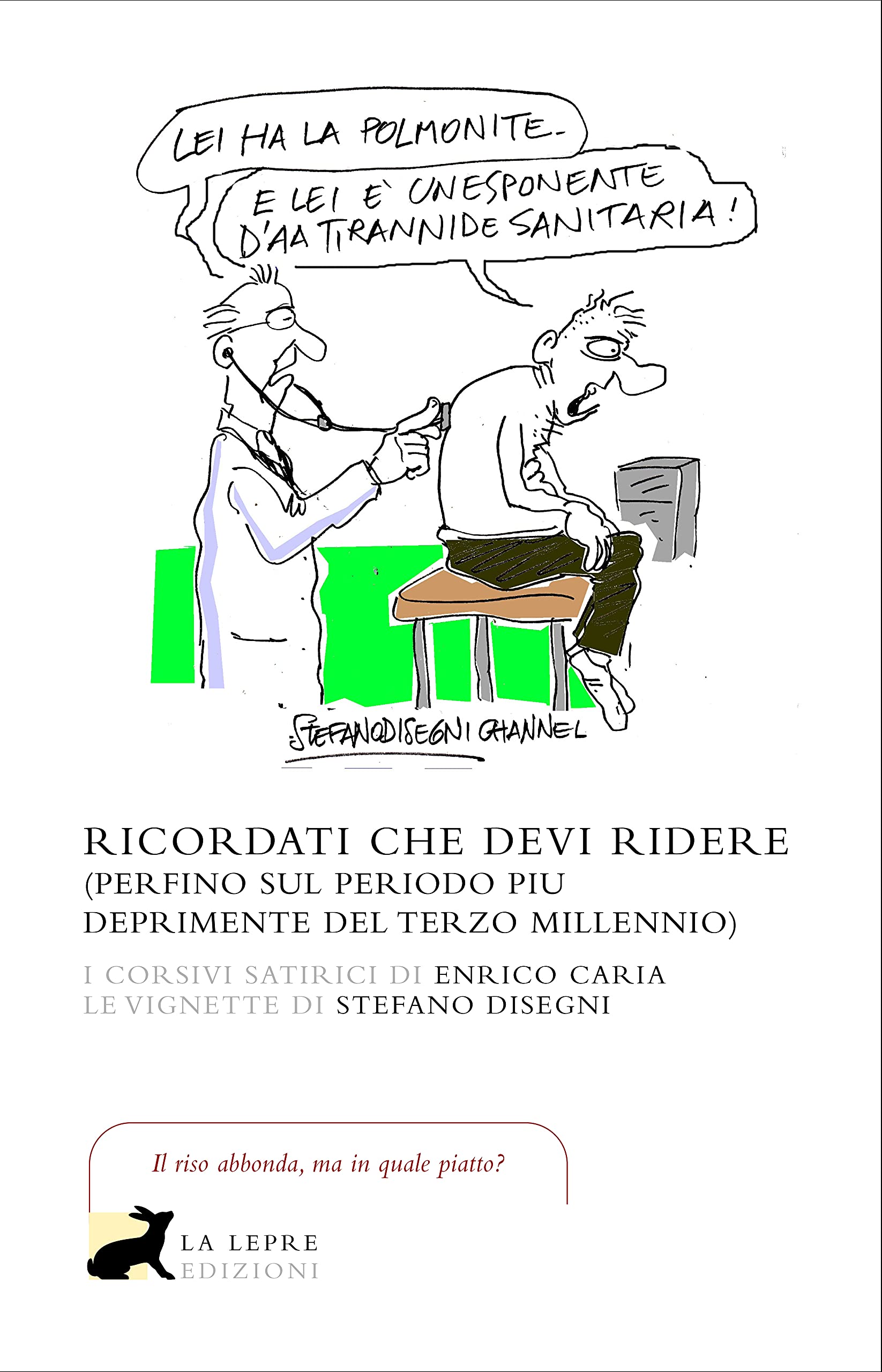 Ricordati Che Devi Ridere (Perfino Sul Periodo Più Deprimente Del Terzo Millennio) - 4