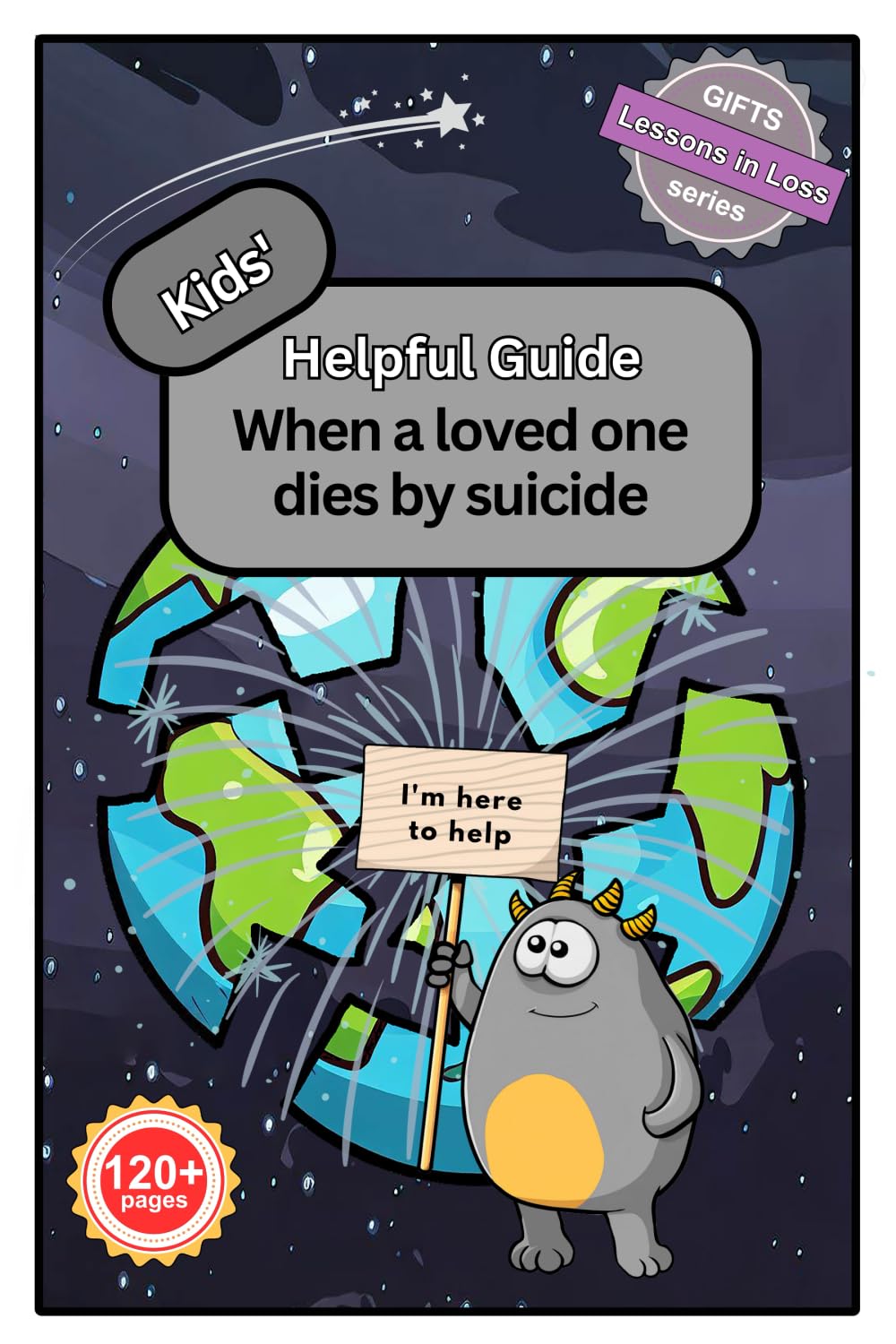 Kids' Helpful Guide: When a Loved One Dies by Suicide (Lessons in Loss)