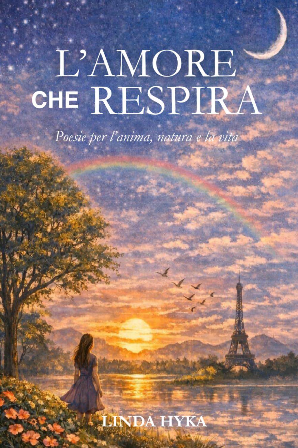 L'amore che respira: Poesie per l'anima , la vita e la natura
