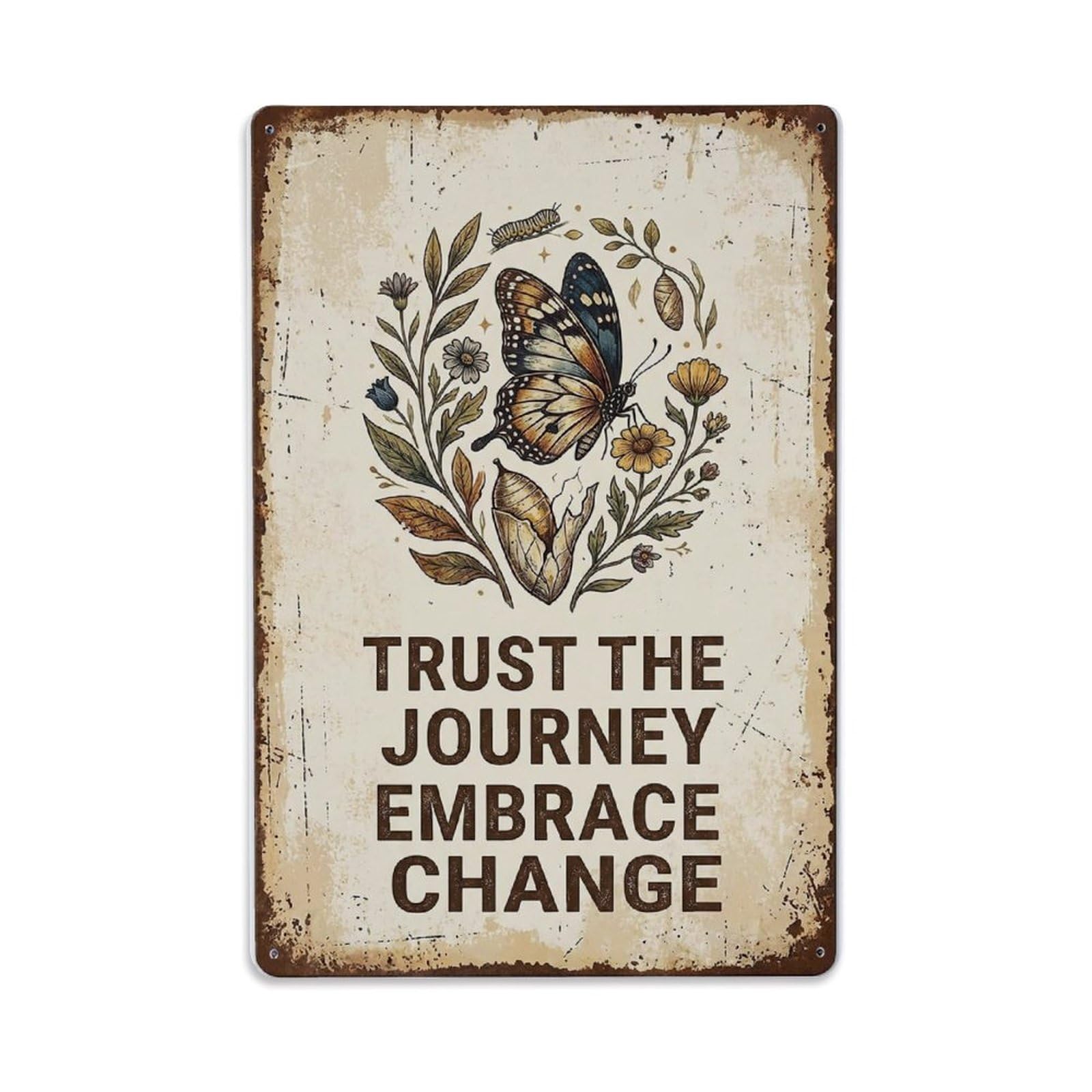 Trust Journey Embrace Change Butterfly Metal Tin Sign