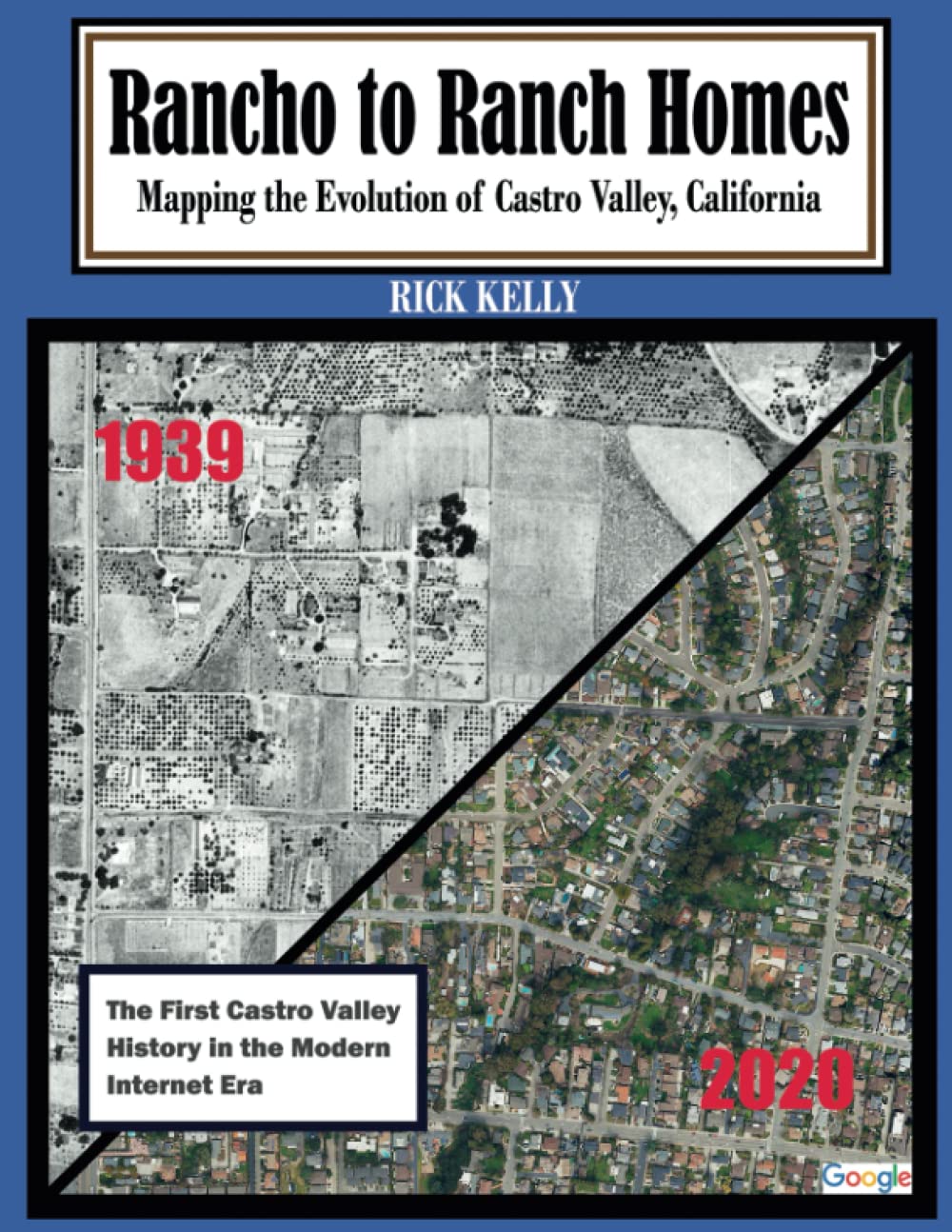 Rancho to Ranch Homes: Mapping the Evolution of Castro Valley, California      Paperback – March 26, 2023