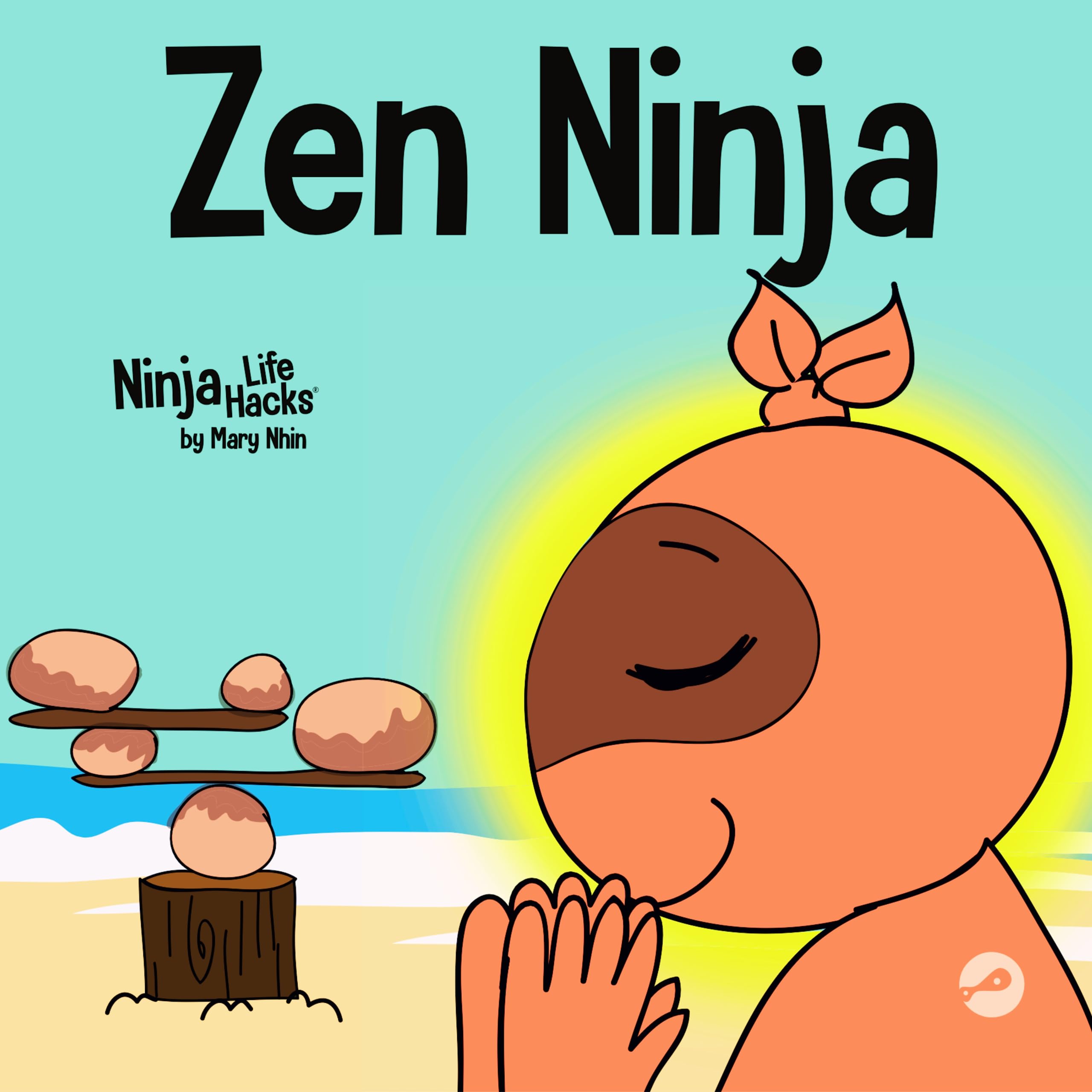 Zen Ninja: A Children's Book About Mindful Star Breathing: 37 (Ninja Life Hacks)