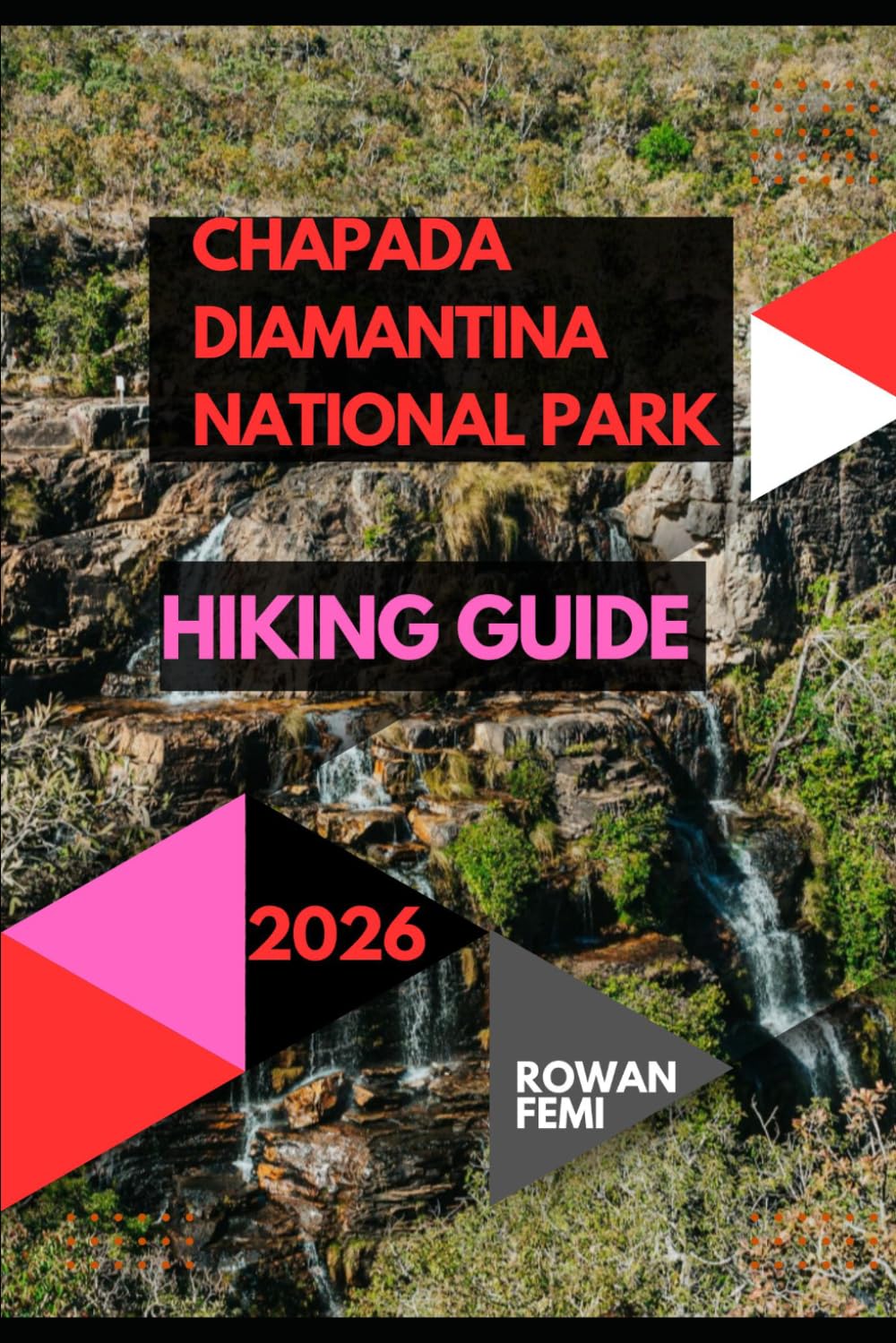 CHAPADA DIAMANTINA NATIONAL PARK HIKING GUIDE 2026