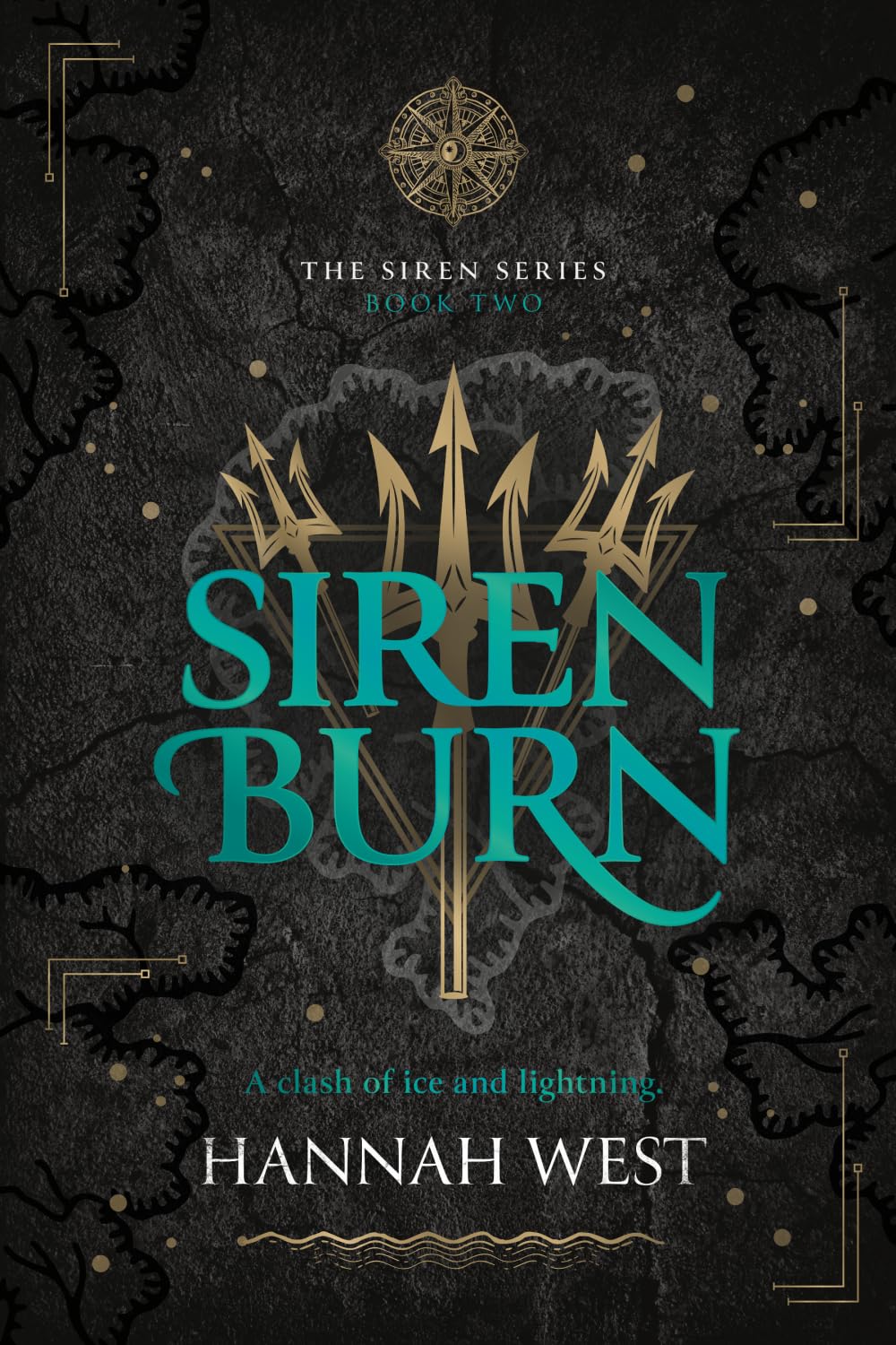Siren Burn: The Siren Series Book Two: 2