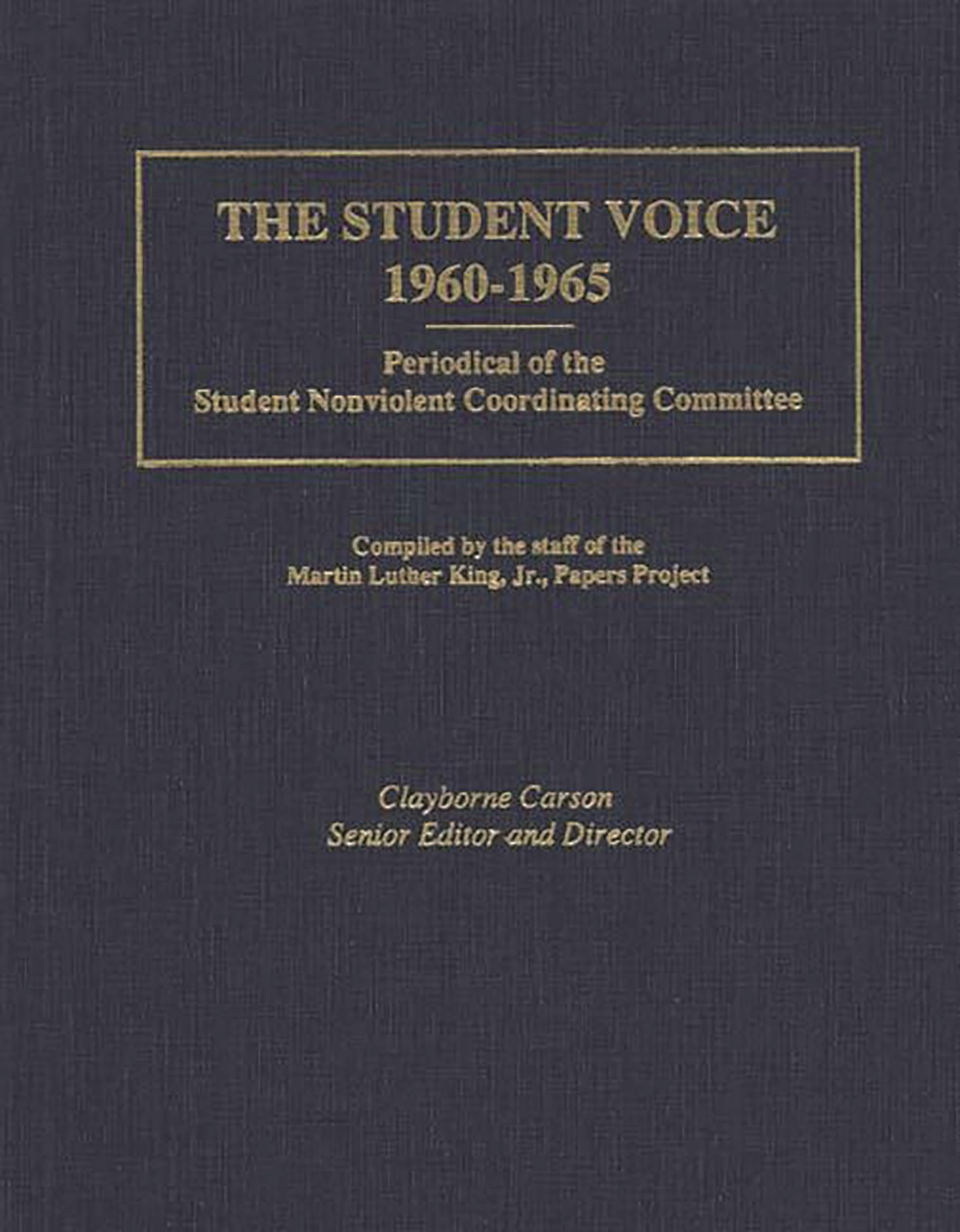 The Student Voice, 1960-1965: Periodical of the Student Nonviolent Coordinating Committee