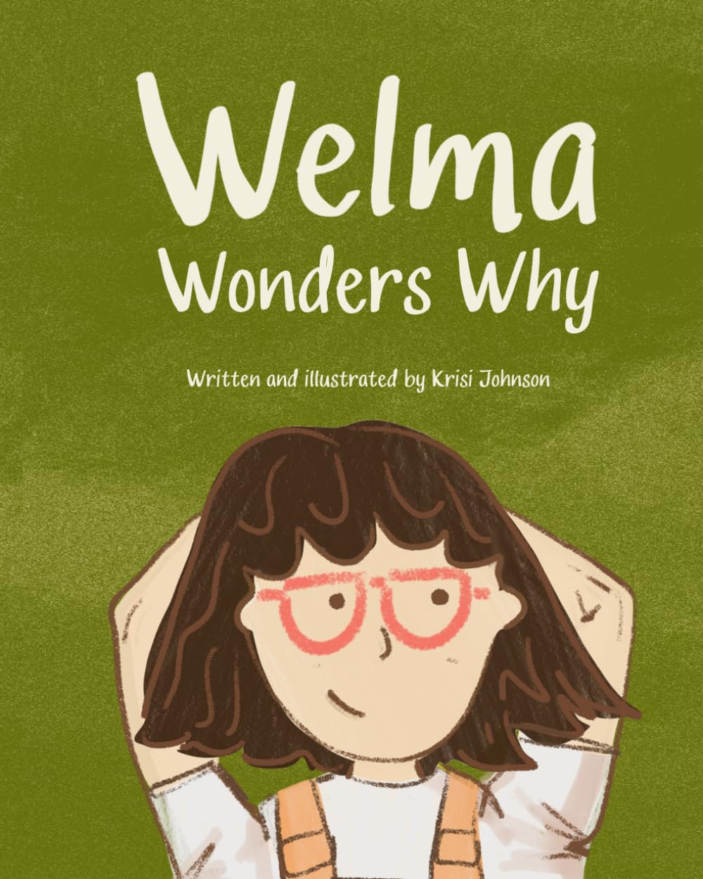 Welma Wonders Why: Can you really ask too many questions?