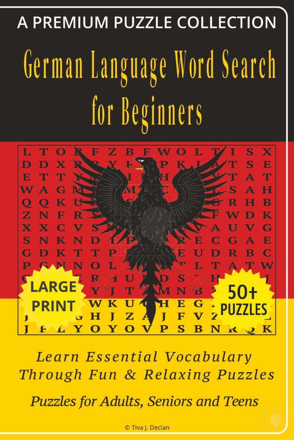 German Language Word Search for Beginners: 50+ LARGE PRINT German Language Related Puzzles - Learn Essential Vocabulary Through Fun & Relaxing Puzzles ... Word Search Series – Standard Edition)