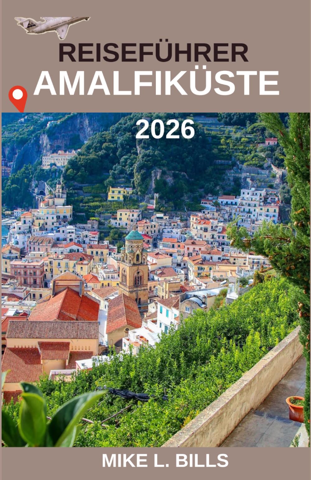 Reiseführer Amalfiküste 2026: Entdecken Sie lebhafte Dörfer, dramatische Klippen und mediterrane Schönheit