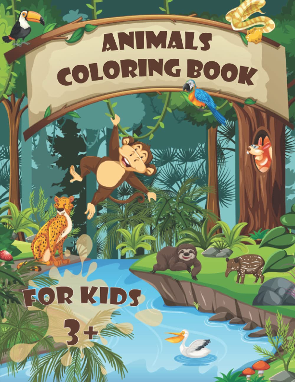 Animals Coloring Book For Kids: Awesome Pages For Toddlers, Kindergarten, Preschool Children Ages 3+ | Cute Book of Pets, Domestic and Wild Animals | Discover and Learn Coloring Book
