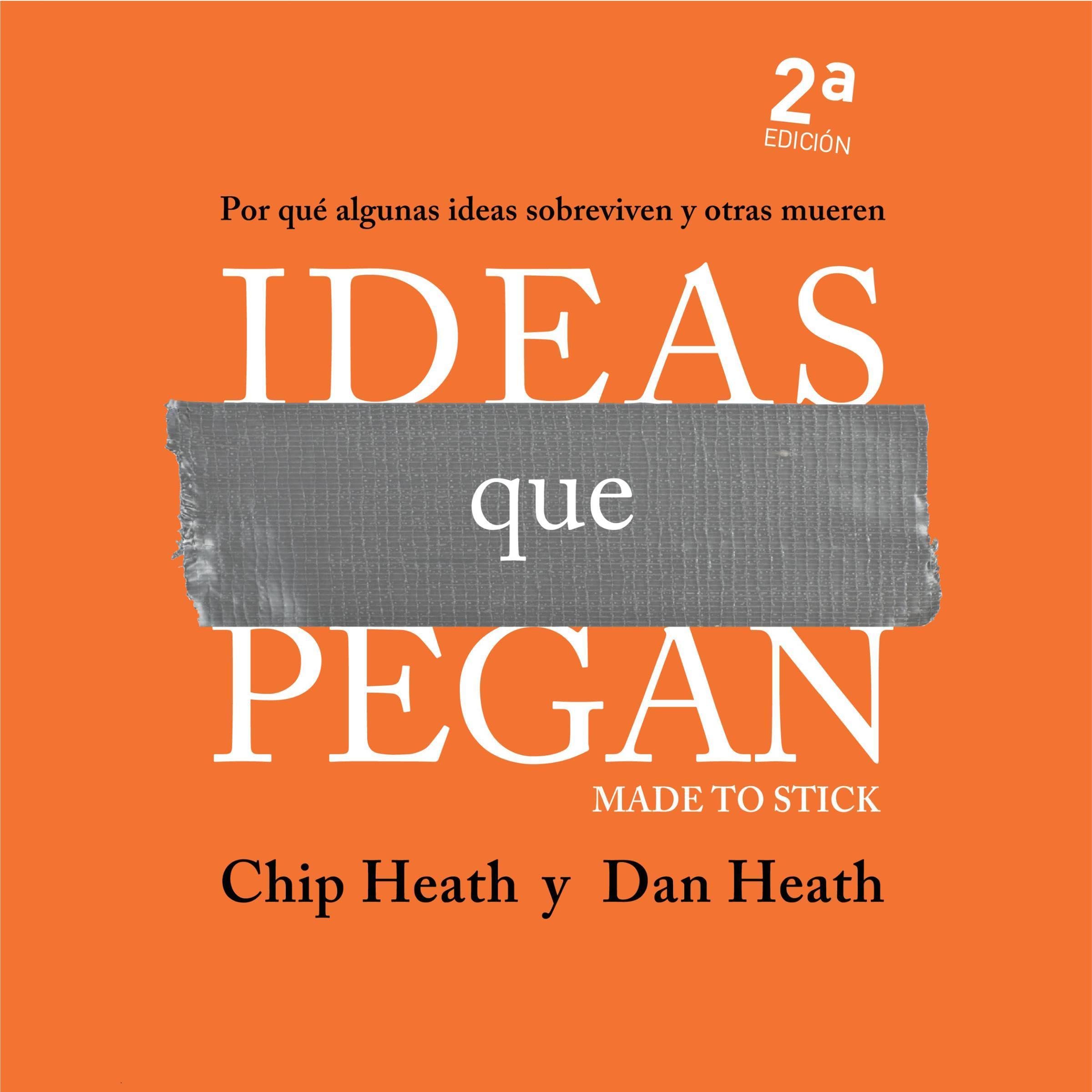 Ideas que pegan [Ideas That Stick]