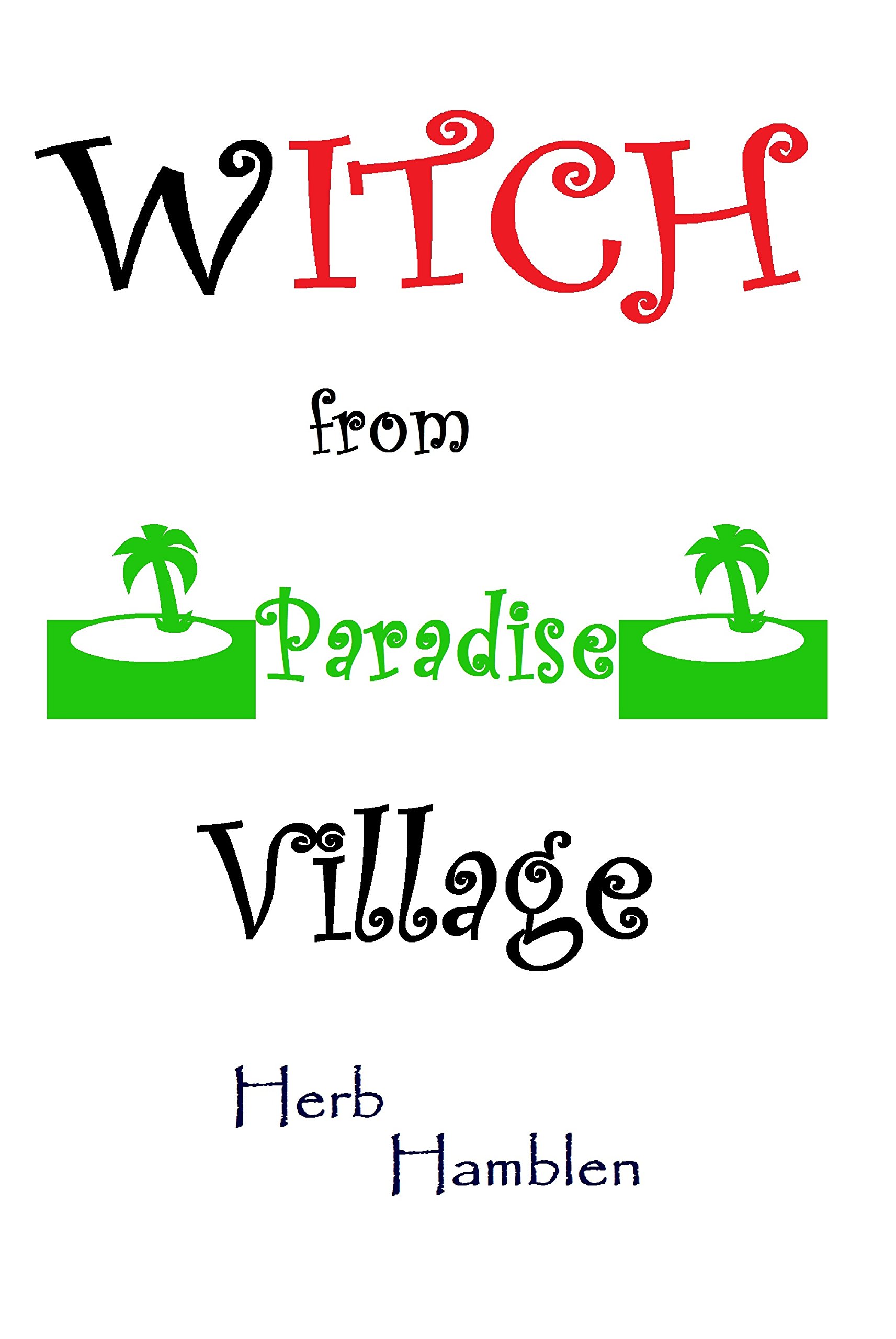 Witch From Paradise Village