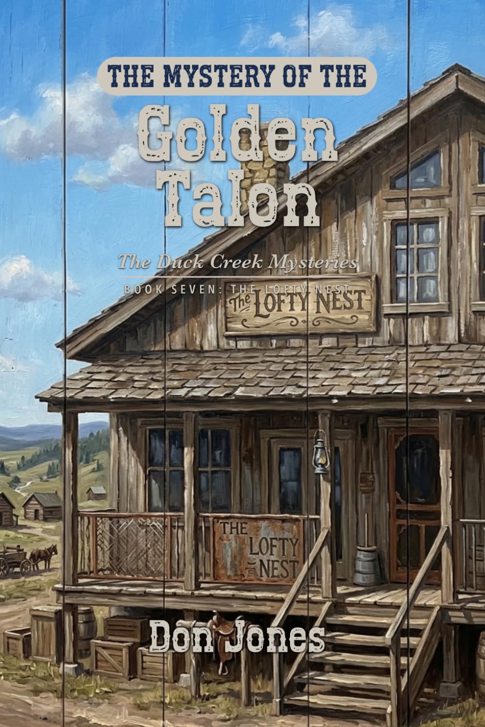 The Mystery of the Golden Talon (The Duck Creek Mysteries)