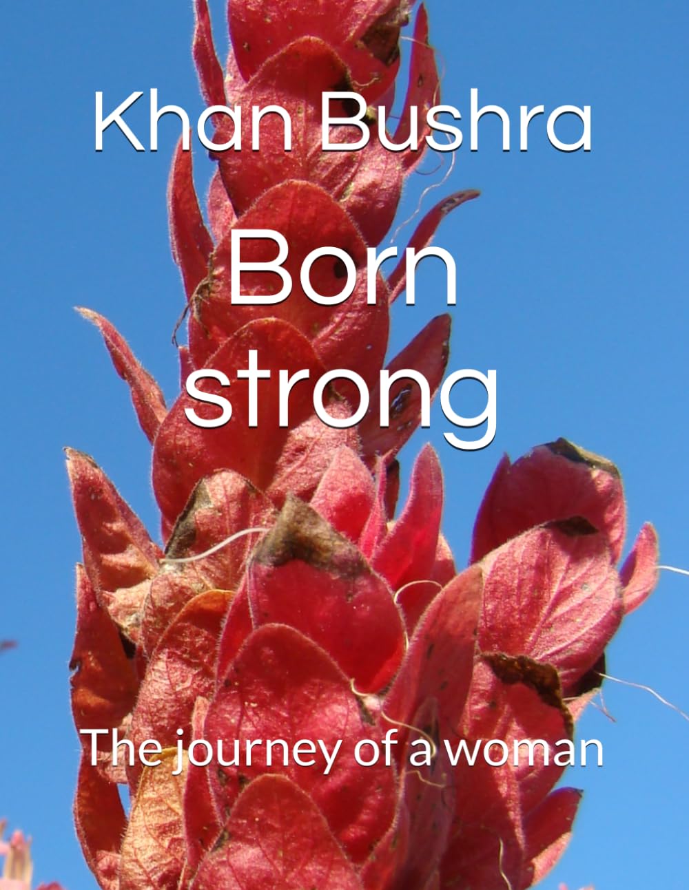Born strong: The journey of a woman